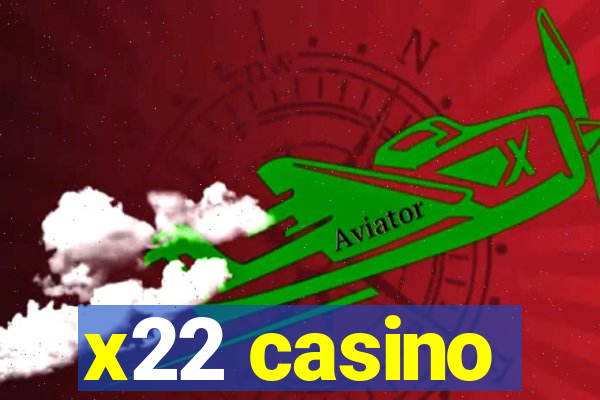 x22 casino